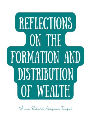 cover image of Reflections on the Formation and Distribution of Wealth